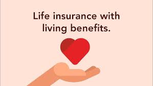 Life Insurance Policy with Living Benefits Explained